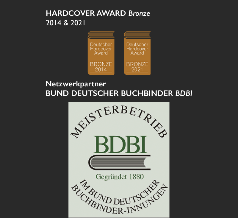 Hardcover Award Bronze 2014 und 2021, Netzwerkpartner BUND DEUTSCHER BUCHBINDER BDBI